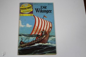 Unsere Welt Illustrierte 18: Die Wikinger