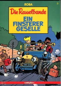 Die Rasselbande 3: Ein finsterer Geselle