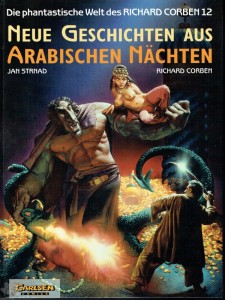 Die phantastische Welt des Richard Corben 12: Neue Geschichten aus Arabischen Nächten (Hardcover)