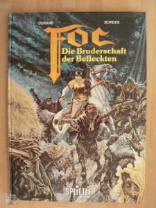 Foc 2: Die Bruderschaft der Befleckten (Hardcover)