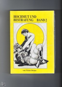 Hochmut und Bestrafung - Fetisch Erotik Bondage Flagellanten Spanking Sex