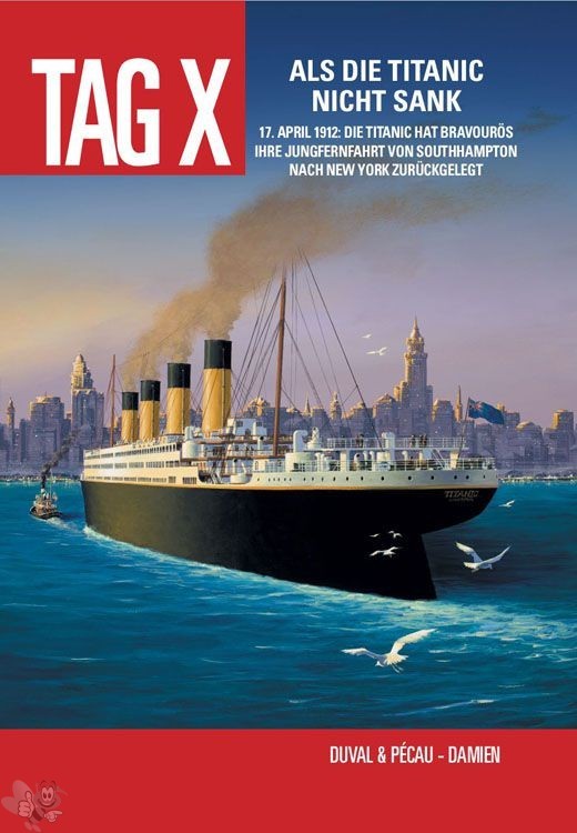 Tag X 4: Als die Titanic nicht sank