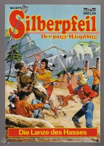 Silberpfeil - Der junge Häuptling 271: Die Lanze des Hasses