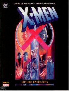 Marvel Graphic Novels 5: X-Men: Gott liebt, Menschen töten (Hardcover)