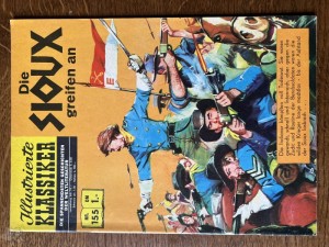 Illustrierte Klassiker 155: Die Sioux greifen an (1. Auflage)