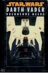 Star Wars Reprint 15: Darth Vader - Brennende Meere (Hardcover)