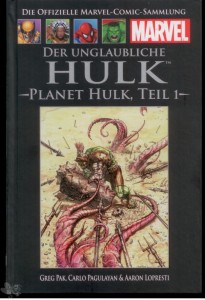 Die offizielle Marvel-Comic-Sammlung 45: Der unglaubliche Hulk: Planet Hulk (Teil 1)