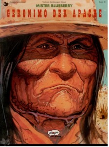 Leutnant Blueberry 36: Geronimo der Apache