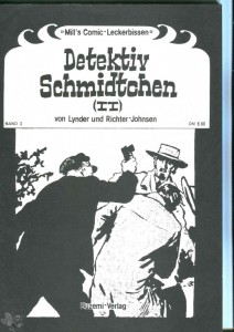 Mill&#039;s Comic-Leckerbissen 3: Detektiv Schmidtchen (2)
