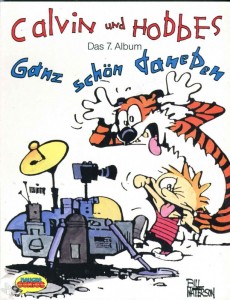 Calvin und Hobbes 7: Ganz schön daneben