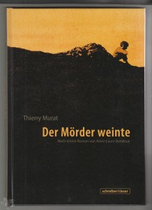 Der Mörder weinte 