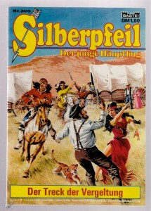 Silberpfeil - Der junge Häuptling 305: Der Treck der Vergeltung