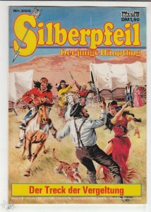 Silberpfeil - Der junge Häuptling 305: Der Treck der Vergeltung