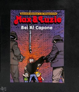 Max und Luzie 2000  3 Bei Al Capone