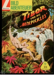 Bild Abenteuer 23: Tibor und die »Mixpickles«