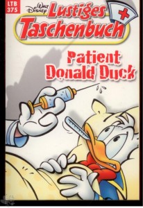 Walt Disneys Lustige Taschenbücher 375: Patient Donald Duck