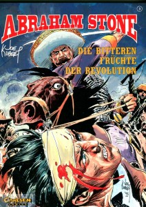 Abraham Stone 3: Die bitteren Früchte der Revolution
