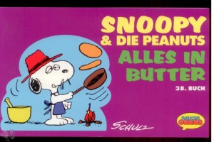 Snoopy &amp; die Peanuts 38: Alles in Butter
