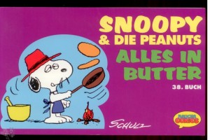 Snoopy &amp; die Peanuts 38: Alles in Butter
