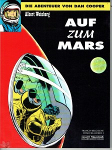 Franco-Belgische Comicklassiker 3: Die Abenteuer von Dan Cooper: Auf zum Mars