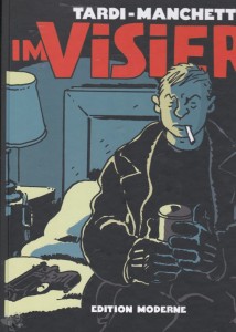 Im Visier (Tardi / Manchette)