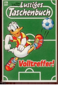 Walt Disneys Lustige Taschenbücher 351: Volltreffer !