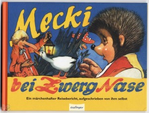 Mecki bei Zwerg Nase