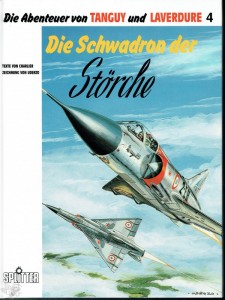 Die Abenteuer von Tanguy und Laverdure 4: Die Schwadron der Störche (Hardcover)