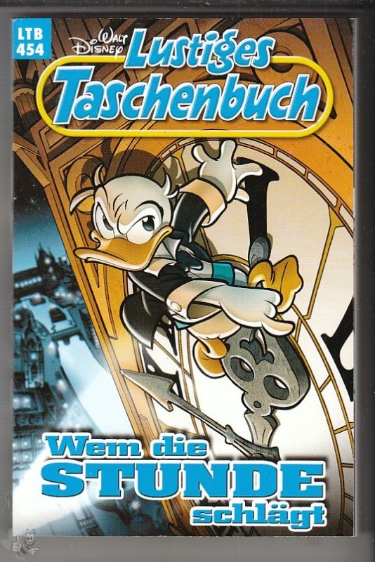 Walt Disneys Lustige Taschenbücher 454: Wem die Stunde schlägt (LTB)