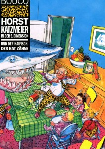 Horst Katzmeier in der 5. Dimension : Und der Haifisch der hat Zähne
