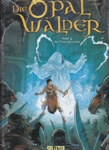Die Opalwälder 14: Der Titan des Lichts