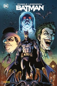 Batman: Dunkle Legenden : (Hardcover)