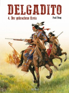 Delgadito 4: Der gebrochene Kreis