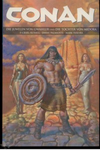Conan 5: Die Juwelen von Gwahlur und Die Töchter von Midora