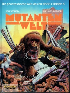Die phantastische Welt des Richard Corben 5: Mutantenwelt (Hardcover)
