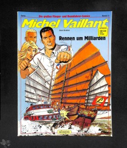 Die großen Flieger- und Rennfahrer-Comics 11: Michel Vaillant: Rennen um Milliarden