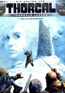 Die Welten von Thorgal - Thorgals Jugend 1: Die drei Schwestern