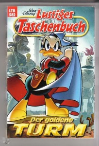 Walt Disneys Lustige Taschenbücher 582: Der goldene Turm