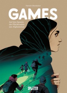 Games - Auf den Spuren der Flüchtenden aus Afghanistan 