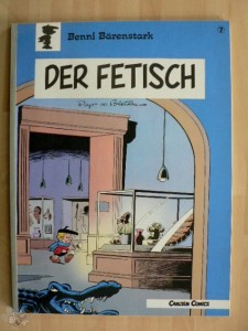 Benni Bärenstark (Carlsen) 7: Der Fetisch (1. Auflage)