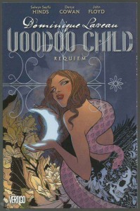 Dominique Laveau, Voodoo Child: Requiem TP