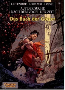 Auf der Suche nach dem Vogel der Zeit (Softcover) 6: Das Buch der Götter