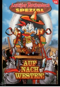 Lustiges Taschenbuch Spezial 56: Auf nach Westen !