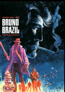 Bruno Brazil Gesamtausgabe 2