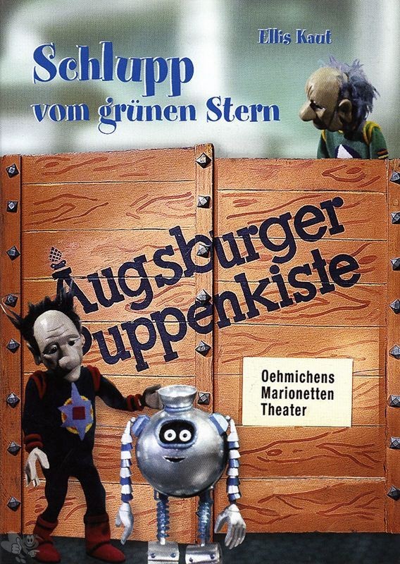 Augsburger Puppenkiste - Schlupp vom grünen Stern