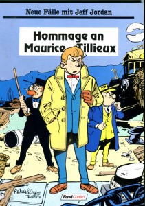 Neue Fälle mit Jeff Jordan : Hommage an Maurice Tillieux