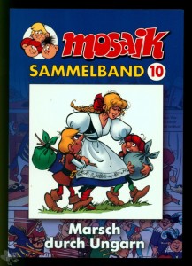 Mosaik Sammelband 10: Marsch durch Ungarn (Softcover)