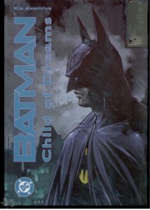 Batman: Child of dreams : Gesamtausgabe