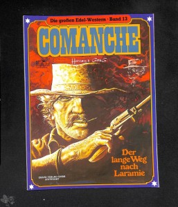 Die großen Edel-Western 13: Comanche: Der lange Weg nach Laramie