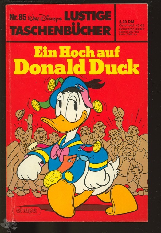 Walt Disneys Lustige Taschenbücher 85: Ein Hoch auf Donald Duck (1. Auflage)